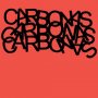 Carbonas - Your Moral Superiors: Singles And Rarities