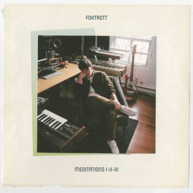Foxtrott - Meditations I-II-III [CD]