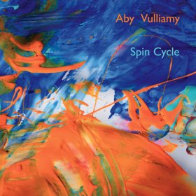 Aby Vulliamy - Spin Cycle [Vinyl, LP]