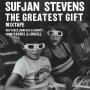 Sufjan Stevens - The Greatest Gift