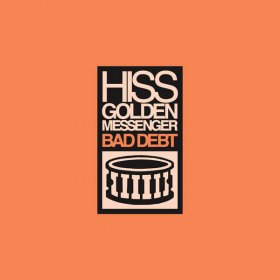 Hiss Golden Messenger - Bad Debt [CD]