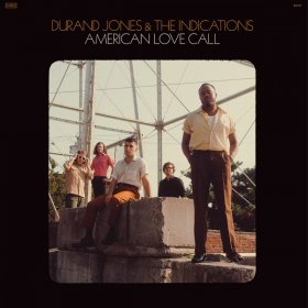 Durand Jones & The Indications - American Love Call [CD]