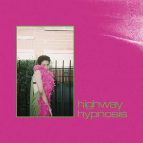 Sneaks - Highway Hypnosis (Translucent Green) [Vinyl, LP]