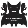 Half Japanese - Invincible (Black / White)