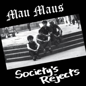 Mau Maus - Society's Rejects [Vinyl, LP]