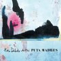 Peter Doherty & The Puta Madres - Peter Doherty & The Puta Madres