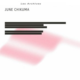 June Chikuma - Les Archives [Vinyl, LP+ 7"]
