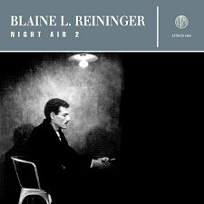 Blaine L. Reininger - Night Air 2 [CD]