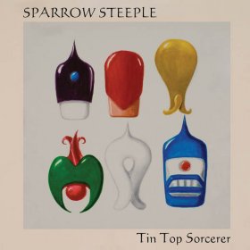 Sparrow Steeple - Tin Top Sorcerer [Vinyl, LP]
