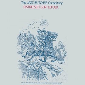 Jazz Butcher - Distressed Gentlefolk [Vinyl, LP]