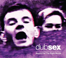 Dub Sex - Search For The Right Words [CD]