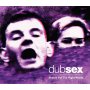 Dub Sex - Search For The Right Words