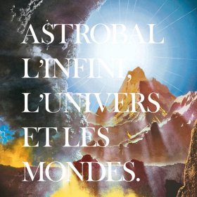 Astrobal - L'Infini, L'Univers Et Les Mondes [Vinyl, LP]