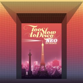 Various - Too Slow To Disco Neo - En France [CD]