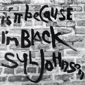 Syl Johnson - Is It Because I'm Black (Deluxe) [Vinyl, LP]