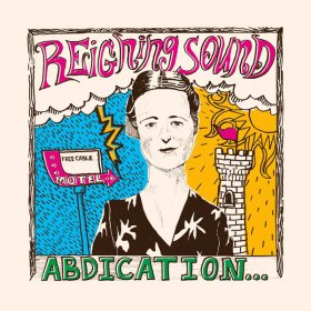 Reigning Sound - Abdication...For Your Love [CD]