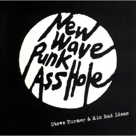 Steve Turner - And His Bad Ideas [CD]