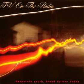 TV On The Radio - Desperate Youth, Blood Thirsty Babes [CD]