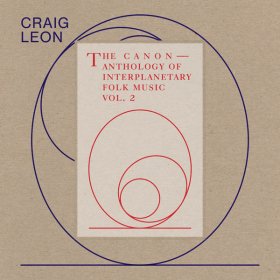 Craig Leon - Anthology Of Interplanetary Folk Music Vol. 2 [CD]