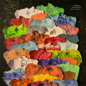 Calexico / Iron & Wine - Years To Burn [Vinyl, LP]