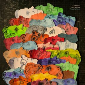 Calexico / Iron & Wine - Years To Burn (Turquoise) [Vinyl, LP]