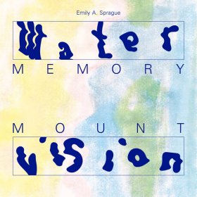 Emily A. Sprague - Water Memory [2CD]