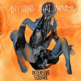 Intensive Square - Anything That Moves [Vinyl, LP]