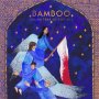 Bamboo - Daughters Of The Sky