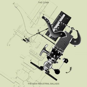 Claim - The New Industrial Ballads [CD]