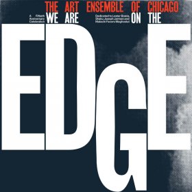 Art Ensemble Of Chicago - We Are On The Edge: A 50th Anniversary Celebration [Vinyl, 2LP]