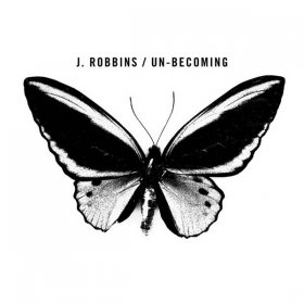 J. Robbins - Un-Becoming [CD]