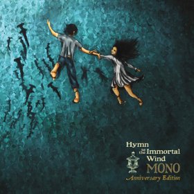 Mono - Hymn To The Immortal Wind (10 Year Anniversary Edition) [CD]