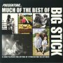 Big Stick - Much Of The Best Of Big Stick