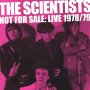 Scientists - Not For Sale: Live 78/79