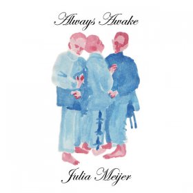 Julia Meijer - Always, Awake [CD]