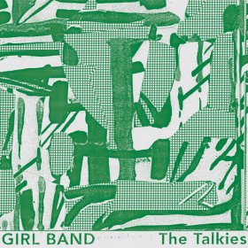 Girl Band - The Talkies [CD]
