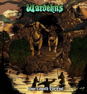 Wardehns - Now Cometh The Foul [CD]