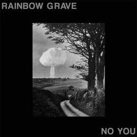 Rainbow Grave - No You [Vinyl, LP]