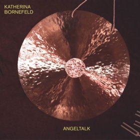 Katherina Bornefeld - Angeltalk [CD]
