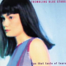 Trembling Blue Stars - Lips That Taste [CD]