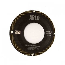 Arlo - Sittin' On The Aces [Vinyl, 7"]