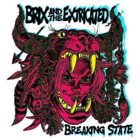 Brix & The Extricated - Breaking State (Transparent Purple) [Vinyl, LP]