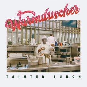 Warmduscher - Tainted Lunch [Vinyl, LP]