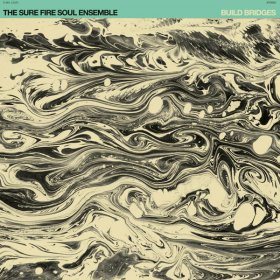 Sure Fire Soul Ensemble - Build Bridges [CD]