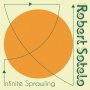Robert Sotelo - Infinite Sprawling