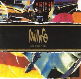 Lowlife - San Antorium + Extras [CD]