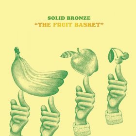 Solid Bronze - The Fruit Basket [Vinyl, LP + CD]