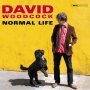 David Woodcock - Normal Life
