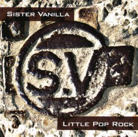 Sister Vanilla - Little Pop Rock [CD]