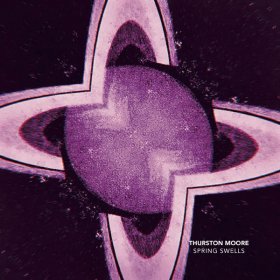 Thurston Moore - Spring Swells [Vinyl, 7"]